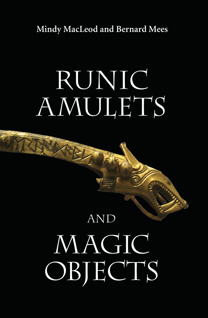 Mindy MacLeod and Bernard Mees - Runic Amulets and Magic Objects cover