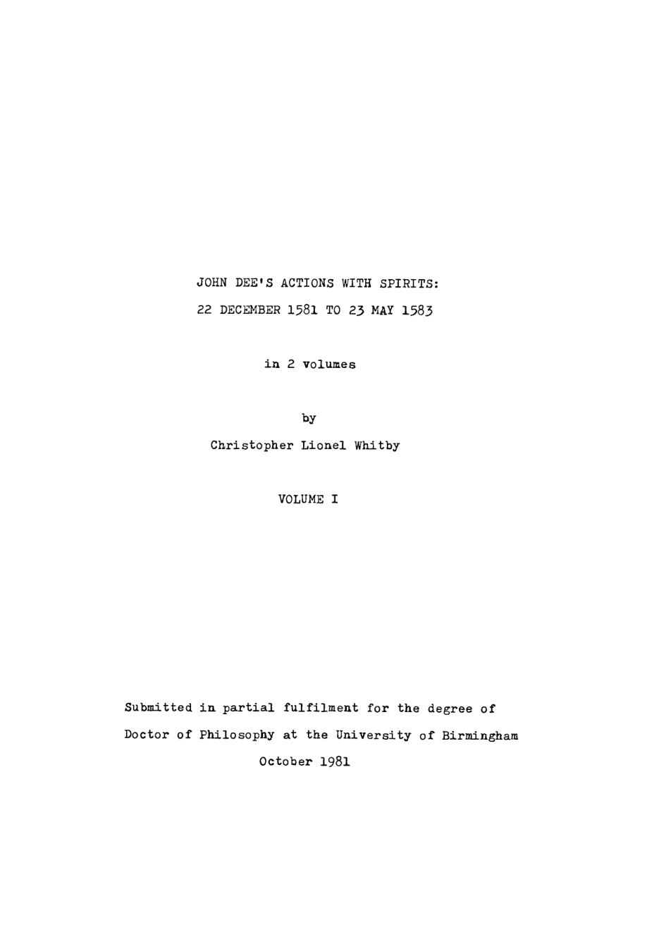 Christopher Lionel Whitby - John Dee Actions With Spirits 22 December To 23 May 1583 Thesis Vol I cover