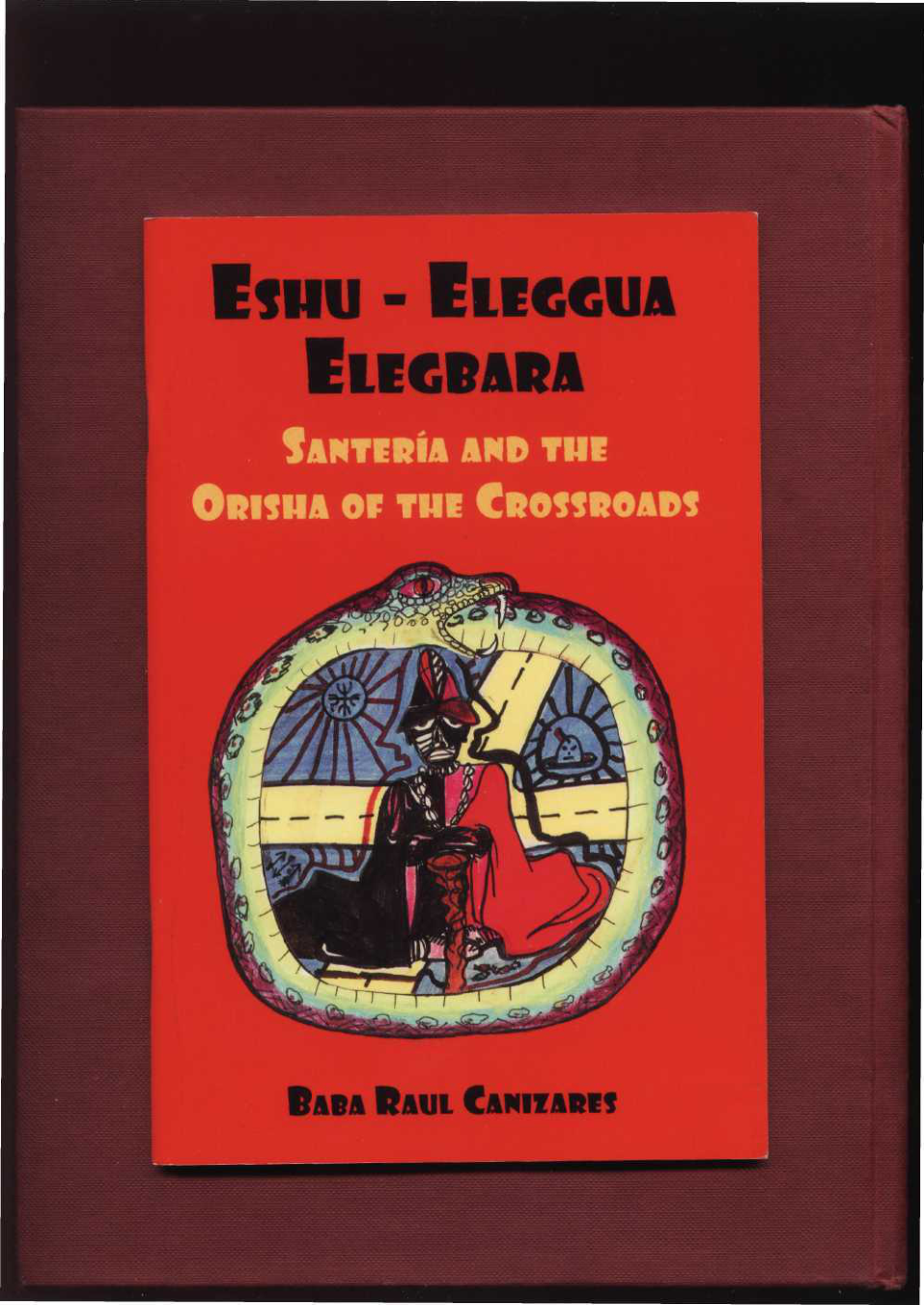 Santeria and the Orisha of the Crossroads by Baba Raul Canizares cover