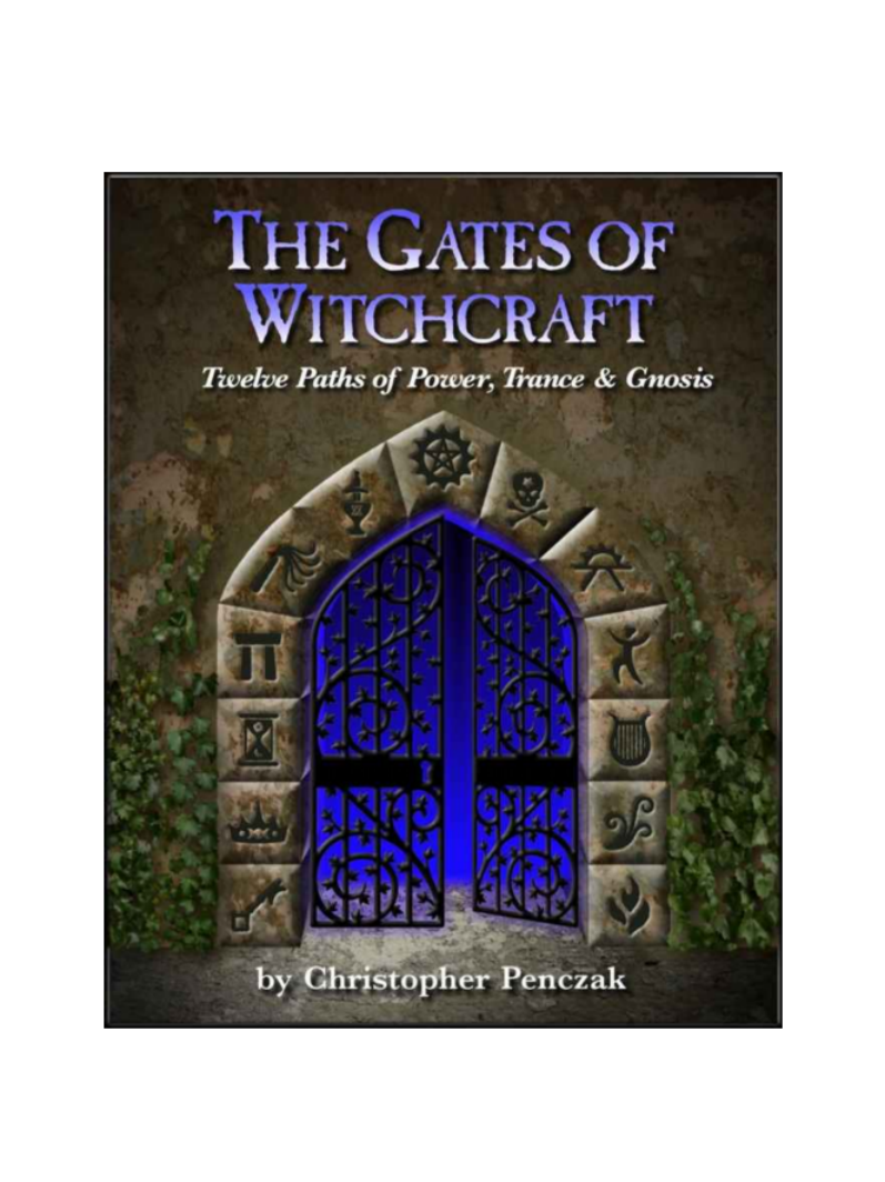 Penczak, Christopher-The Gates of Witchcraft-Twelve Paths of power, Trance & Gnosis cover