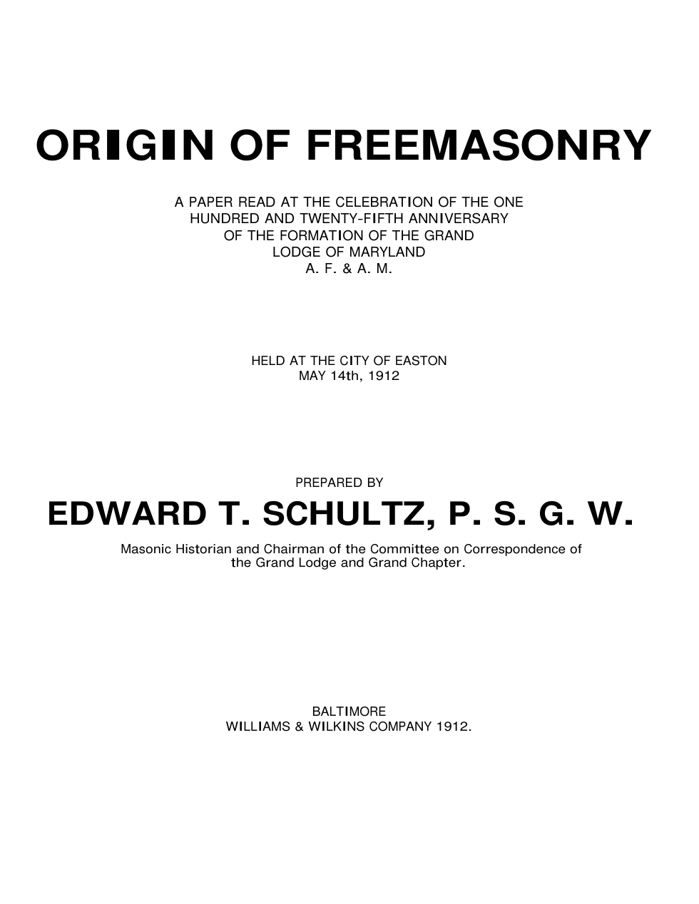 Origin of Freemasonry - G. T. Schultz 1912 cover