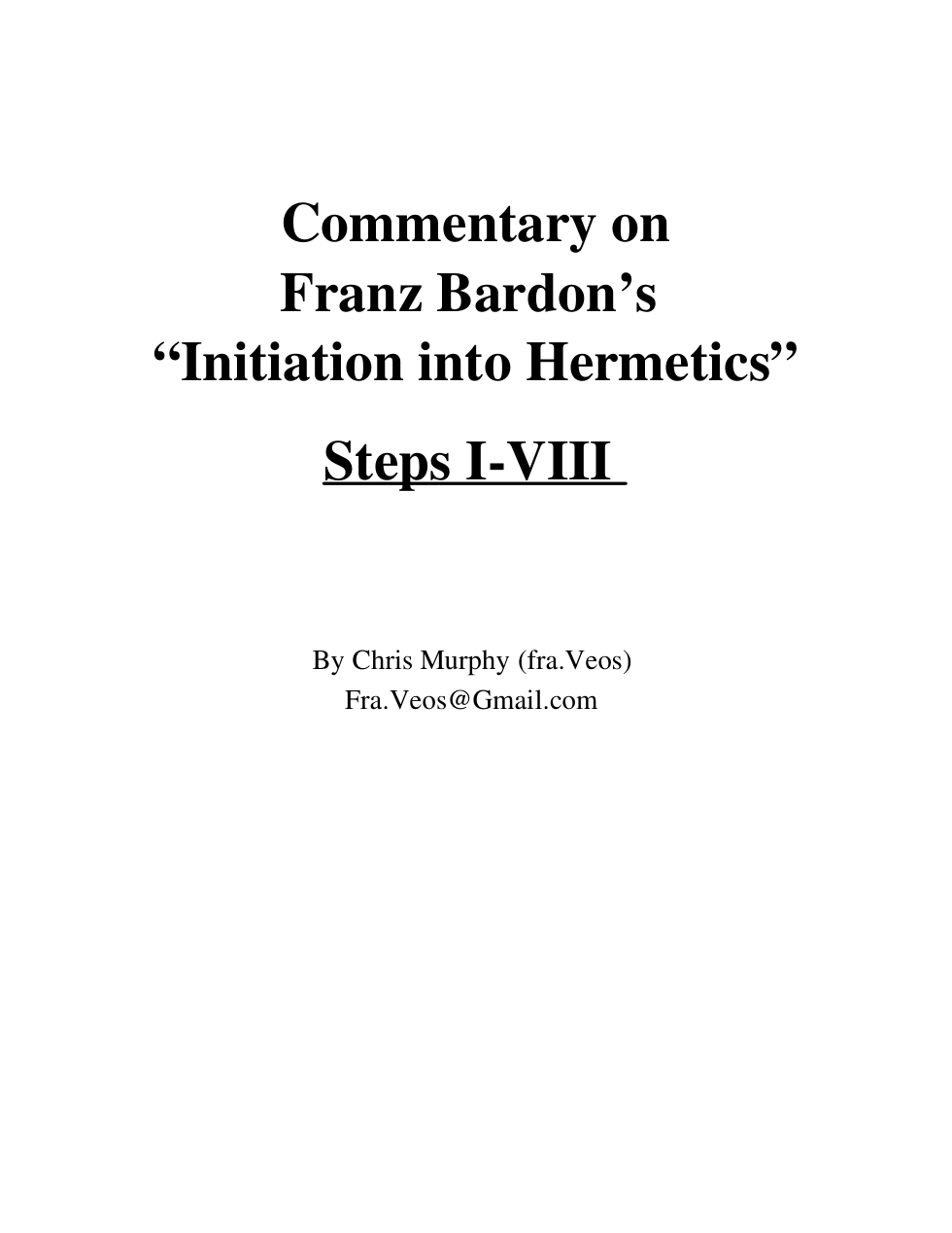 Frater Veos - Initiation into Hermetics, Commentary cover
