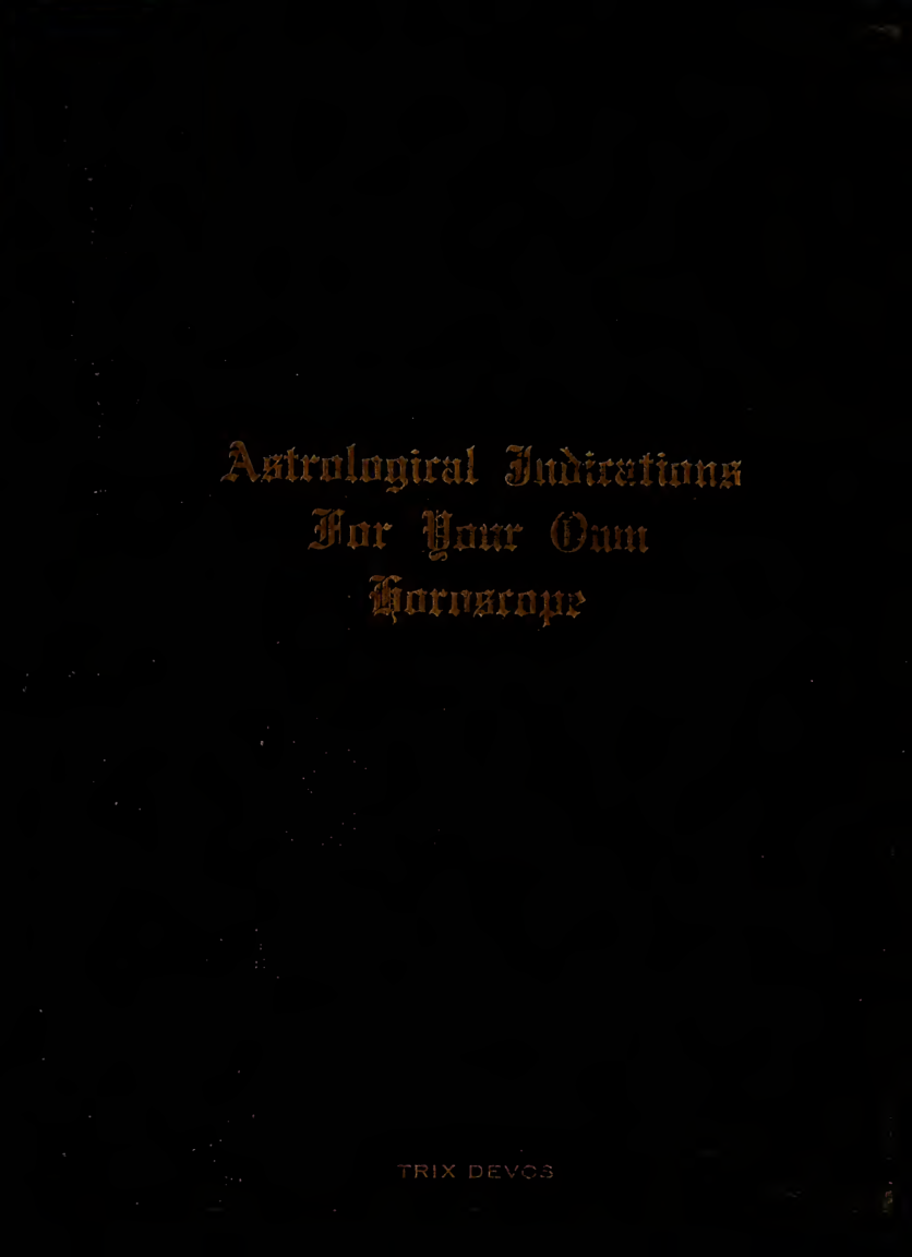 Stars of Destiny; the Ancient Science of Astrology & How to Make Use of it Today - T Devos (1922) cover