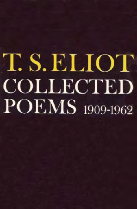 T. S. Eliot - Collected Poems, 1909 - 1962 cover