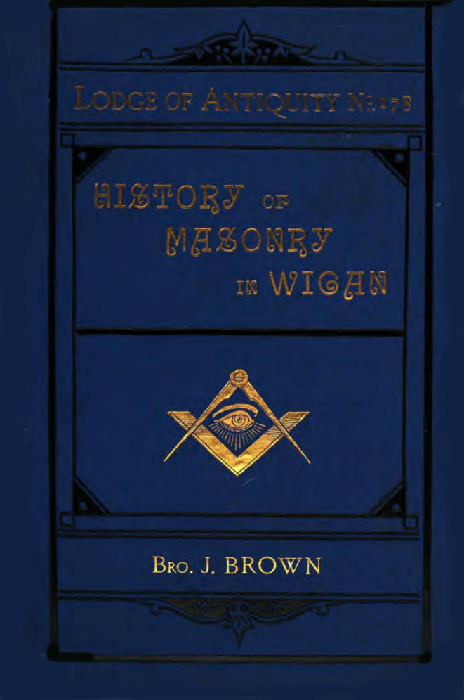 History Of Masonry In Wigan - J Brown cover