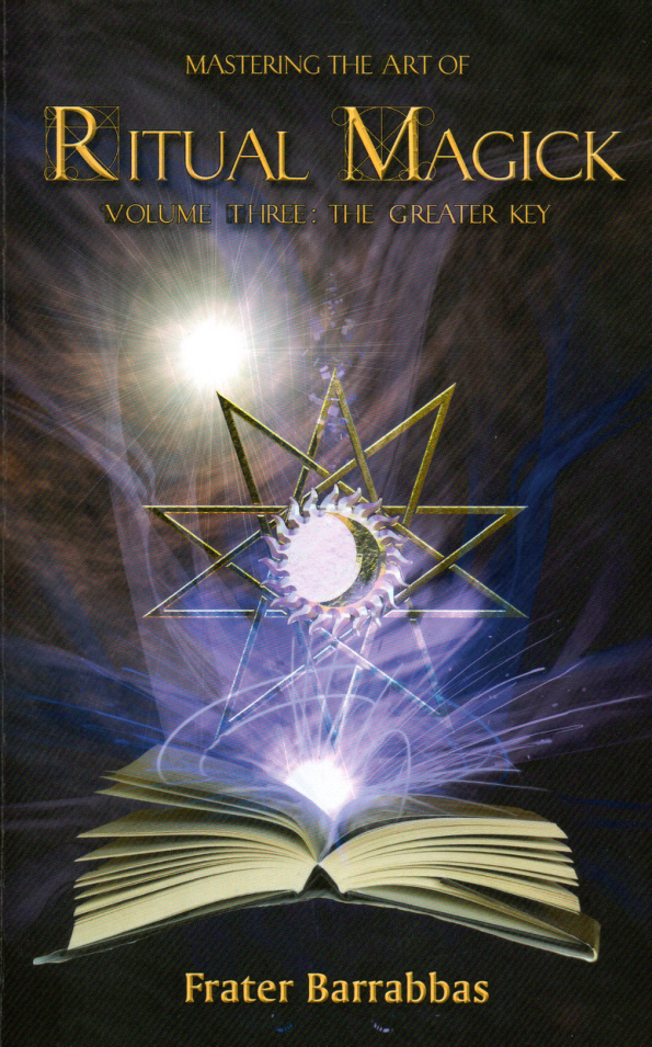 Frater Barrabbas - Mastering the Art Of Ritual Magick Vol.3 cover