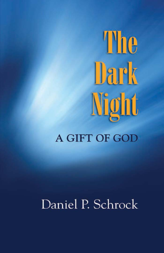 Daniel P. Schrock - The Dark Night A Gift of God cover