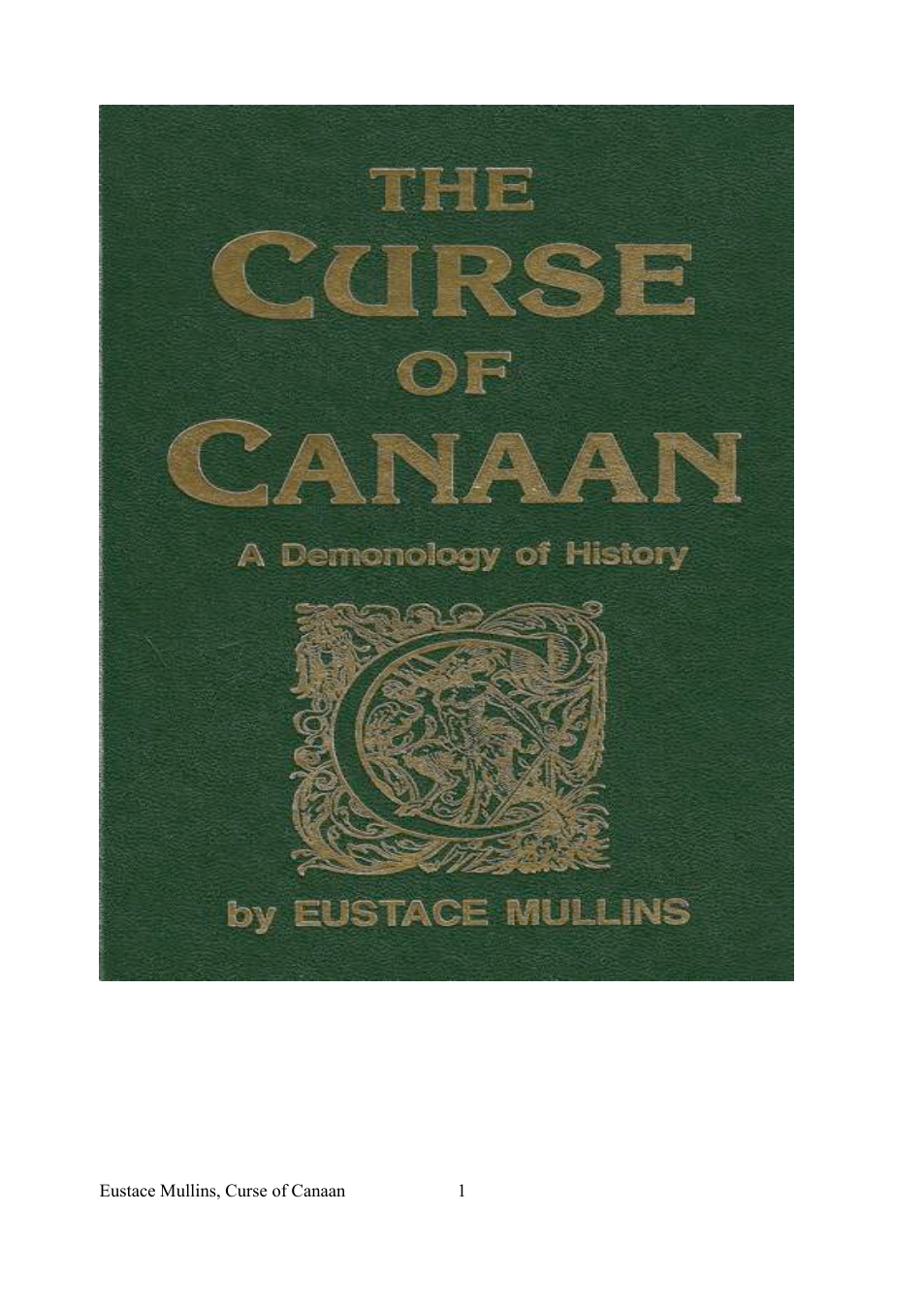 The Curse Of Canaan; A Demonology Of History (1987) cover