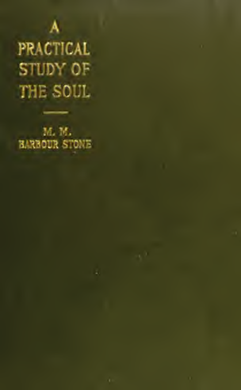 A Practical Study of the Soul - M Stone (1901) cover