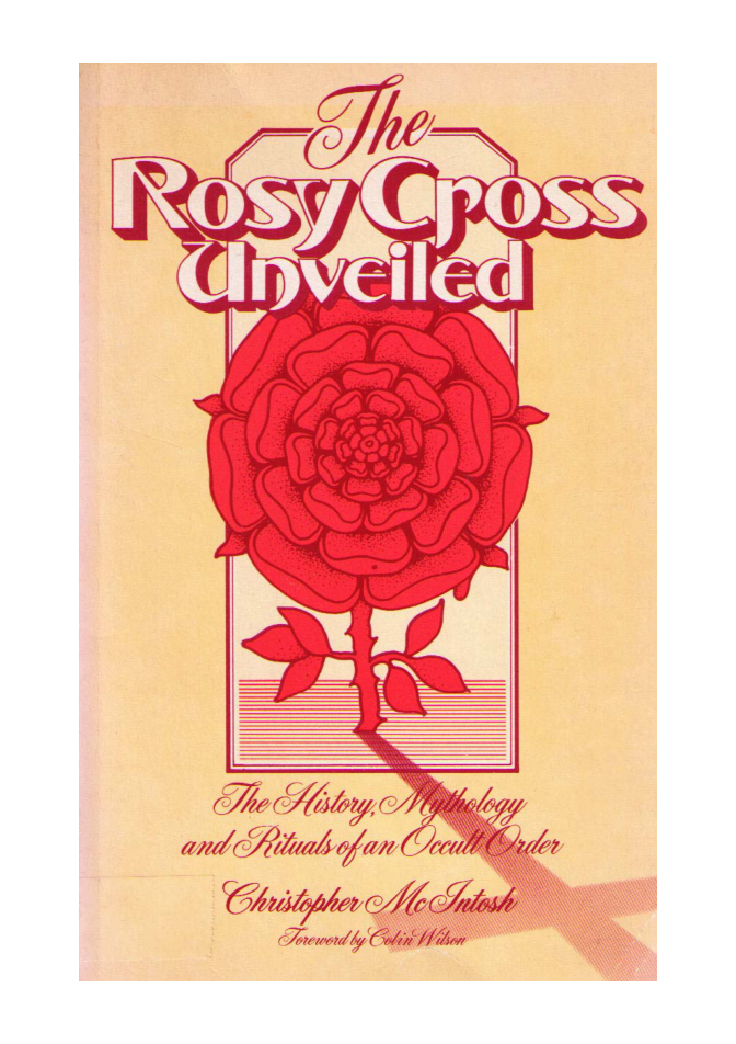Christopher McIntosh - The Rosy Cross Unveiled cover