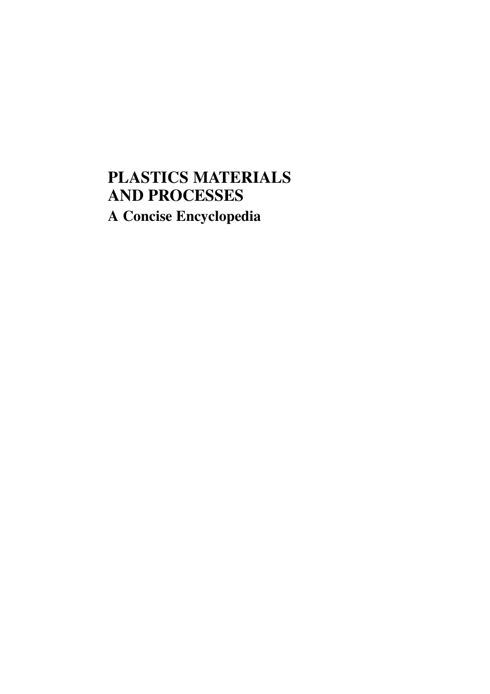 Plastics Materials and Processes - a Concise Encyclopedia cover