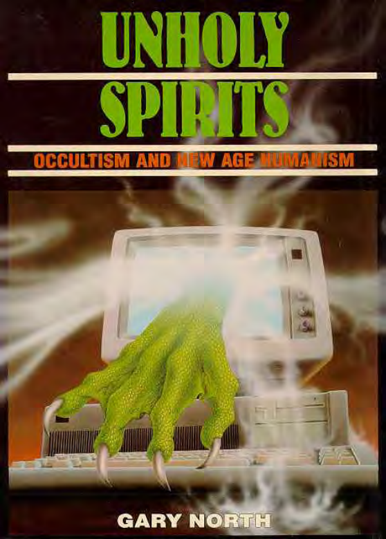 North Unholy Spirits Occultism and New Age Humanism 1994 cover