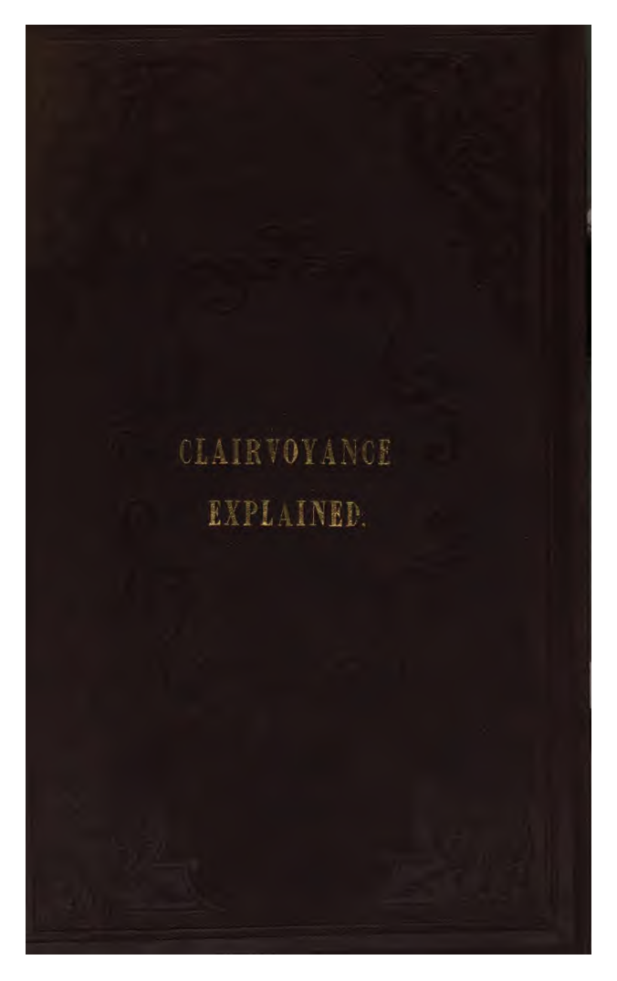 The Philosophy Which Shows the Physiology of Mesmerism & Explains the Phenomenon of Clairvoyance - T H Pasley (1848) cover