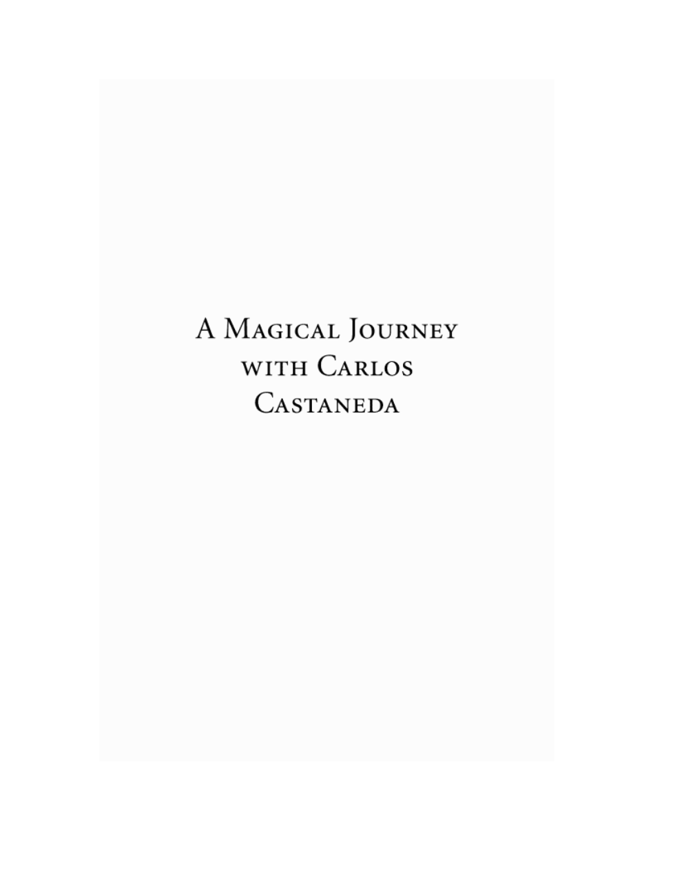 Carlos Castaneda - Magical Journey cover