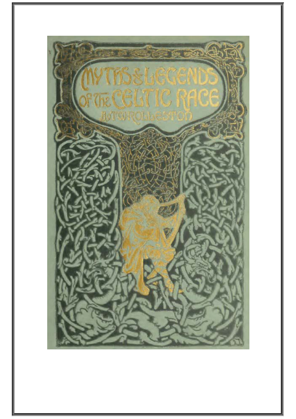 Thomas William Rolleston - Myths and Legends of the Celtic Race cover