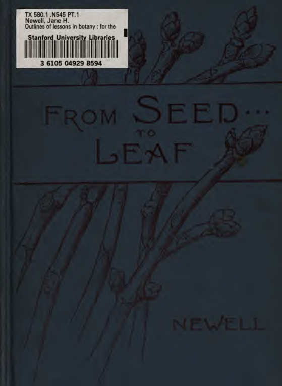 Outlines of Lessons in Botany, Part I from Seed to Leaf - Newell, Jane H 1892 cover