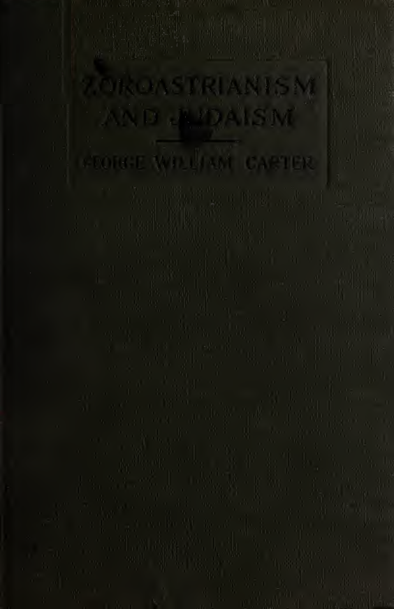 Zoroastrianism & Judaism - G W Carter (1918) cover