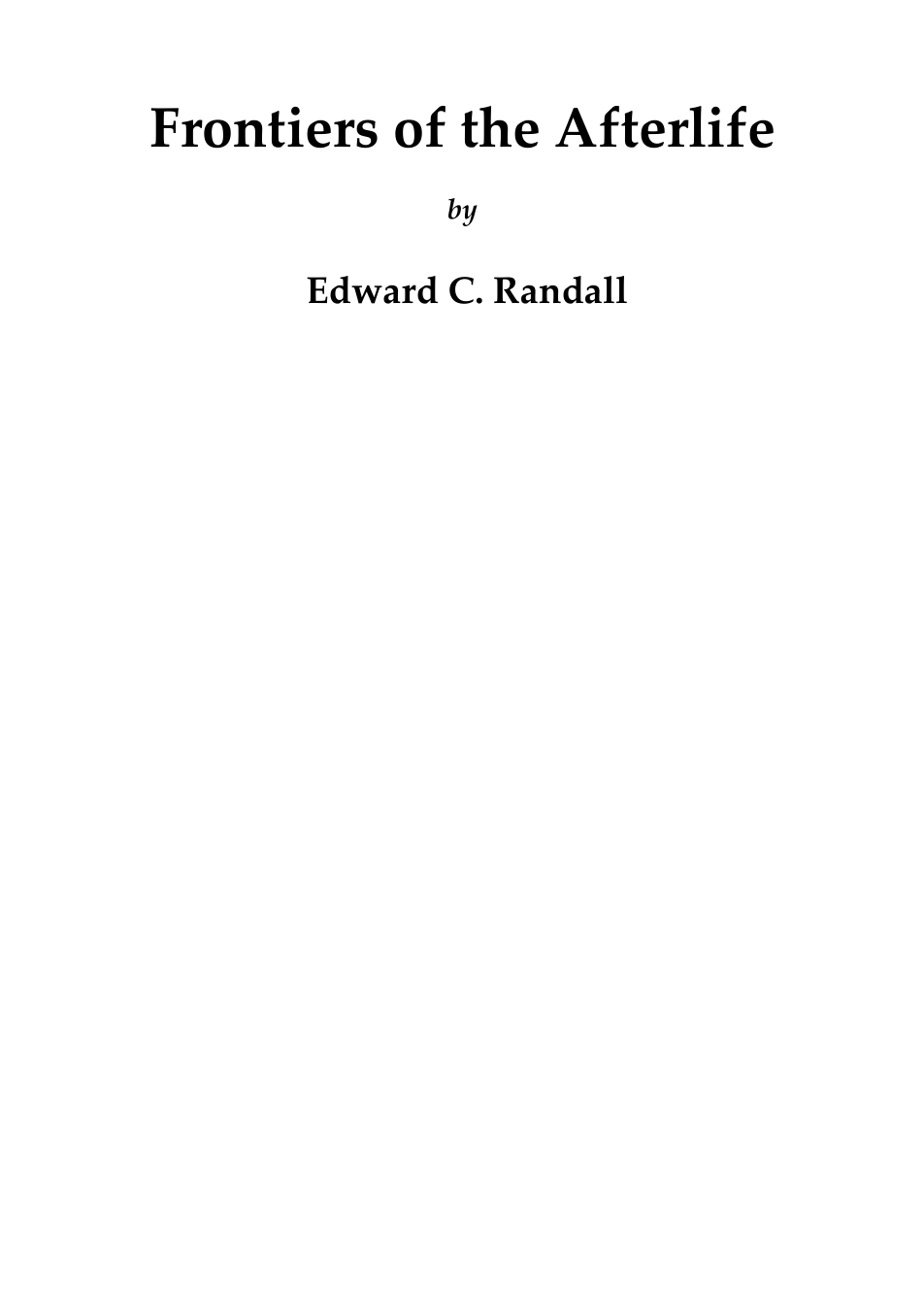 Frontiers Of The Afterlife - E C Randall cover