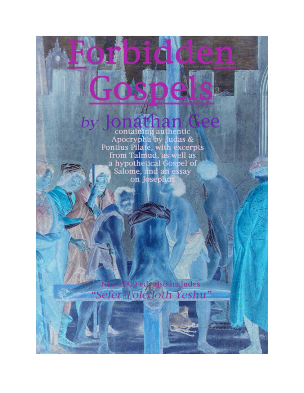 Jonathan Gee - Forbidden Gospels cover
