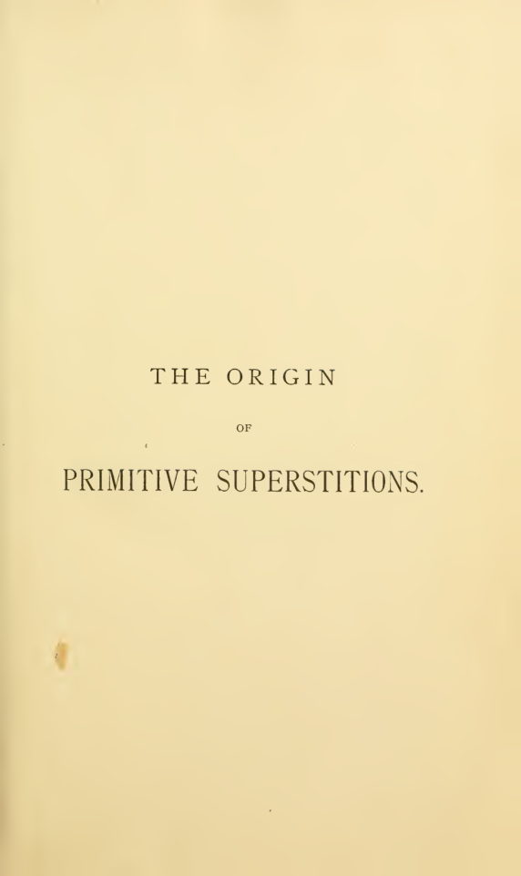 The Origin Of Primitive Superstitions - R Dorman cover
