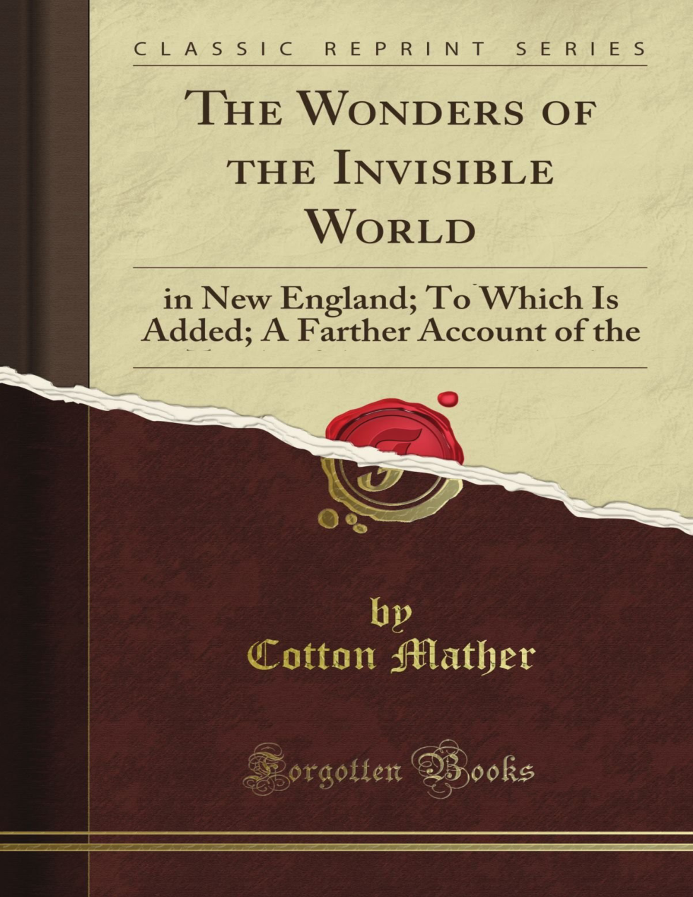 Wonders of the Invisible World Being an Account oland Witches, The - Cotton Mather & Increase Mather cover
