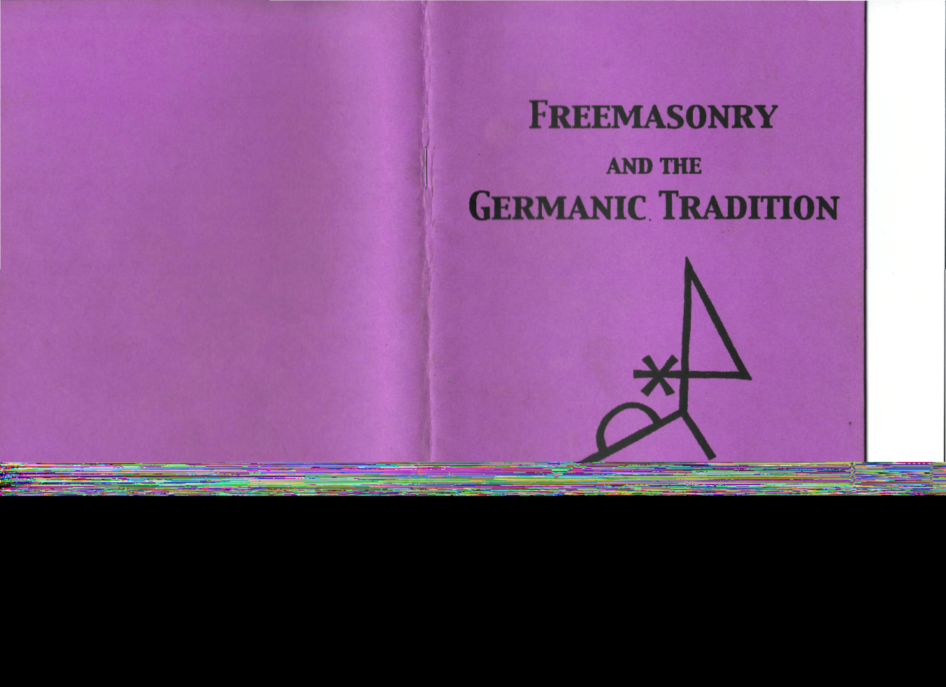 Stephen E. Flowers - Freemasonry and the Germanic Tradition cover