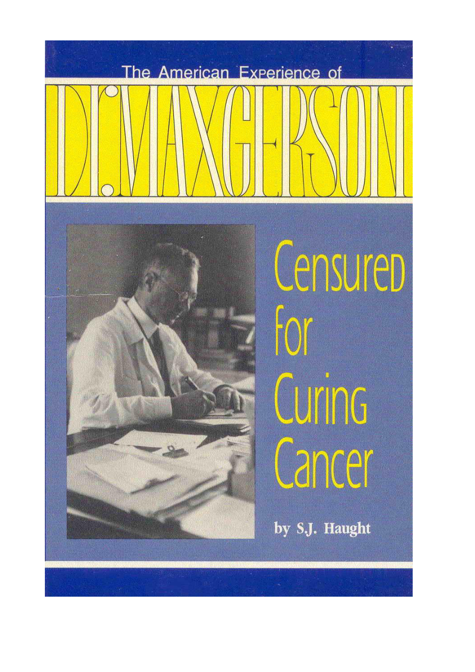 Max Gerson - Censured for Curing Cancer cover