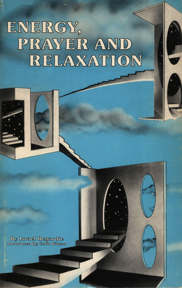 Energy-Prayer-and-Relaxation Israel-Regardie 1983 scan-ocr cover