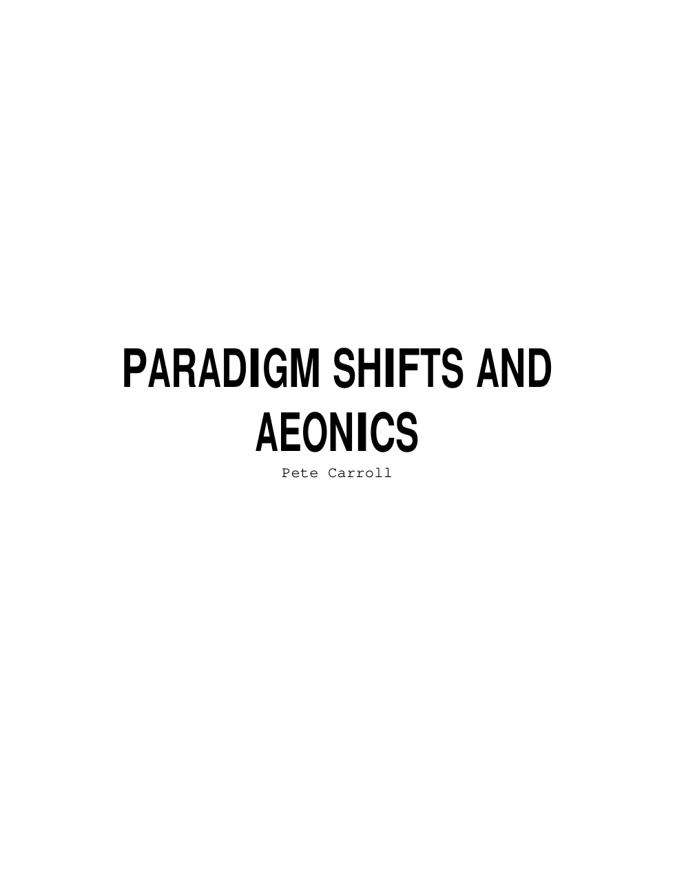 PARADIGM SHIFTS AND AEONICS - pete carroll cover