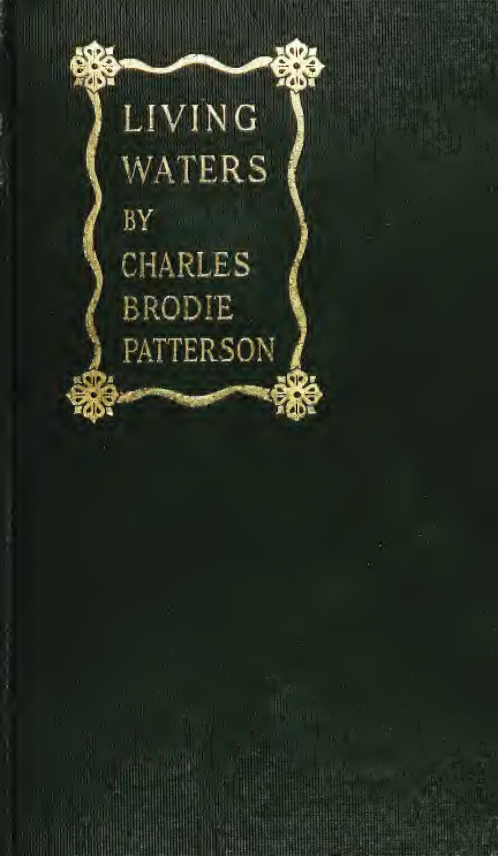 Living Waters; or, Rivers to the Ocean - C B Patterson (1912) cover