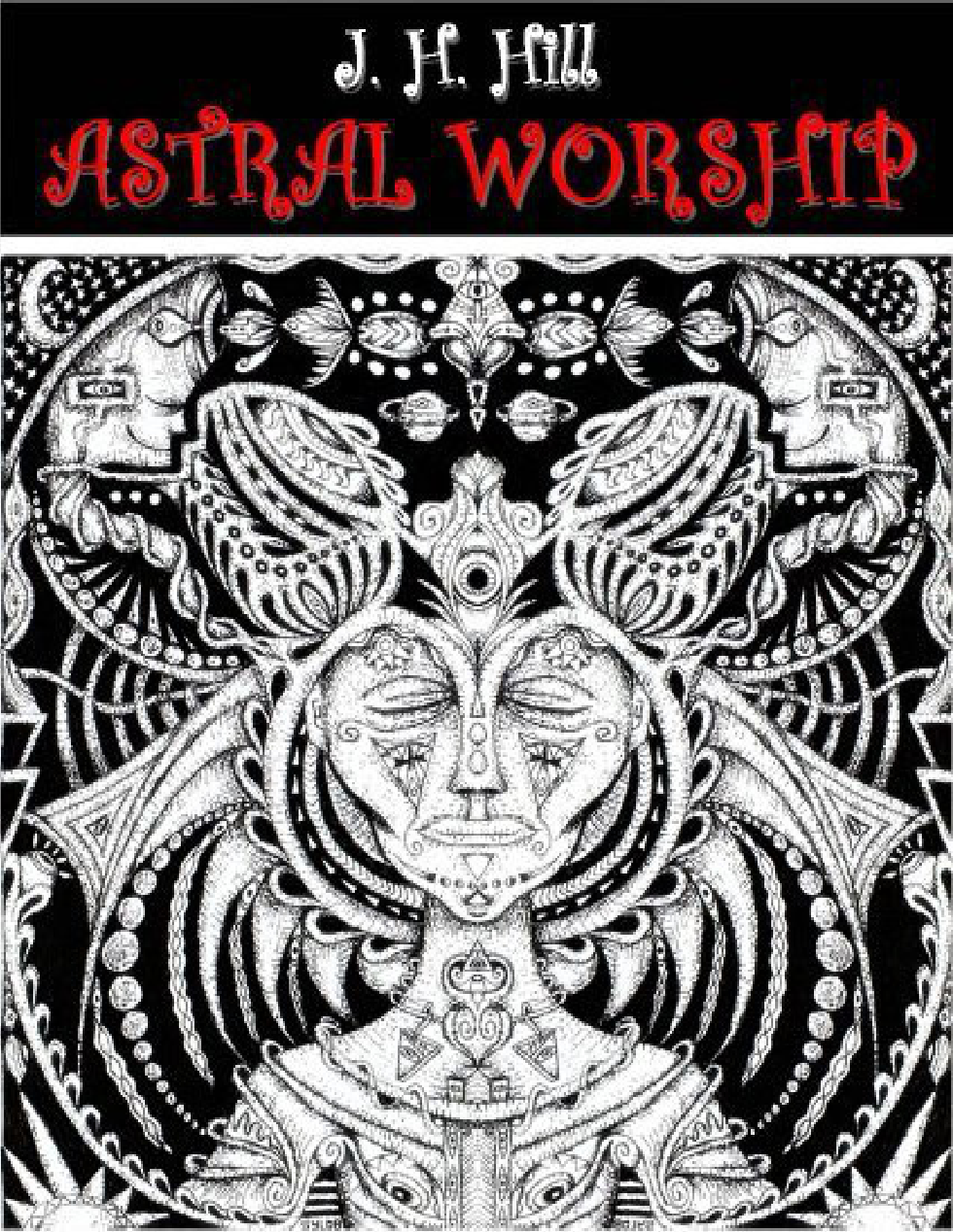 Astral Worship - J. H. Hill cover
