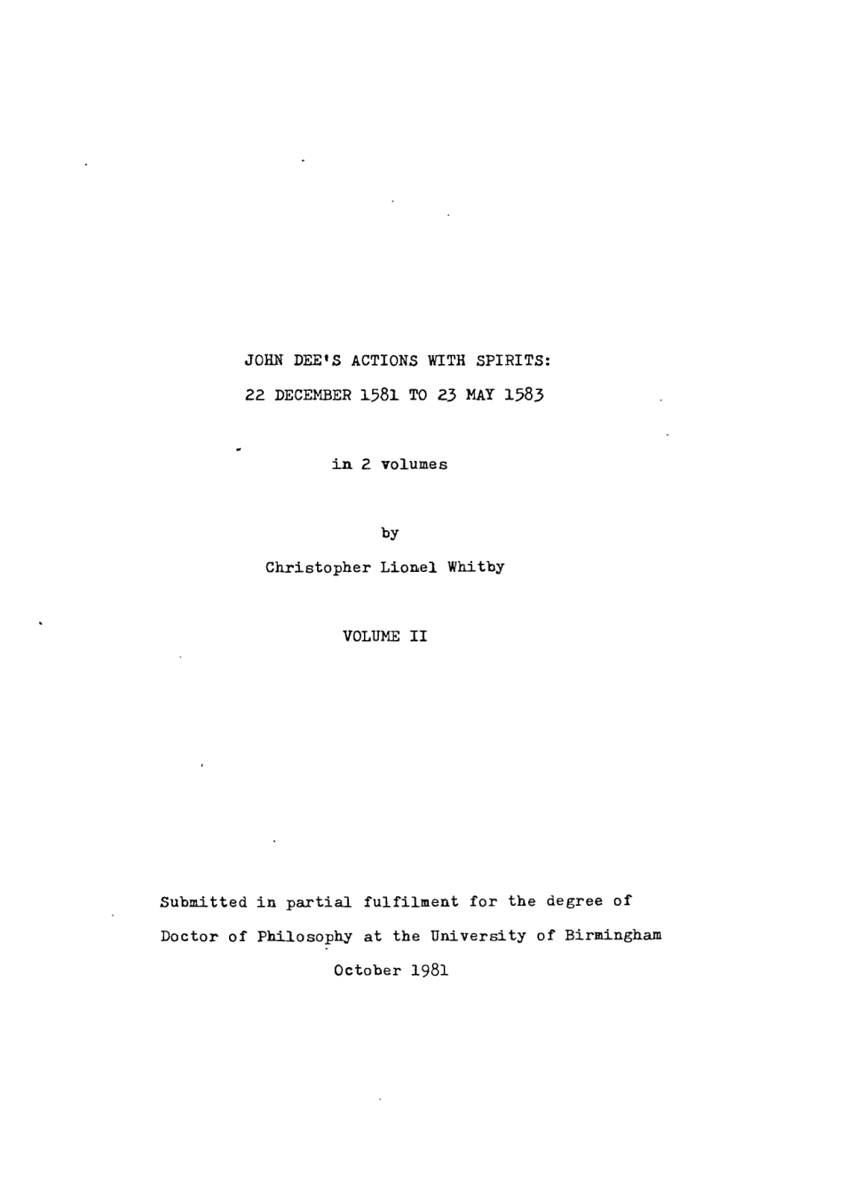 Christopher Lionel Whitby - John Dee Actions With Spirits 22 December To 23 May 1583 Thesis Vol II cover
