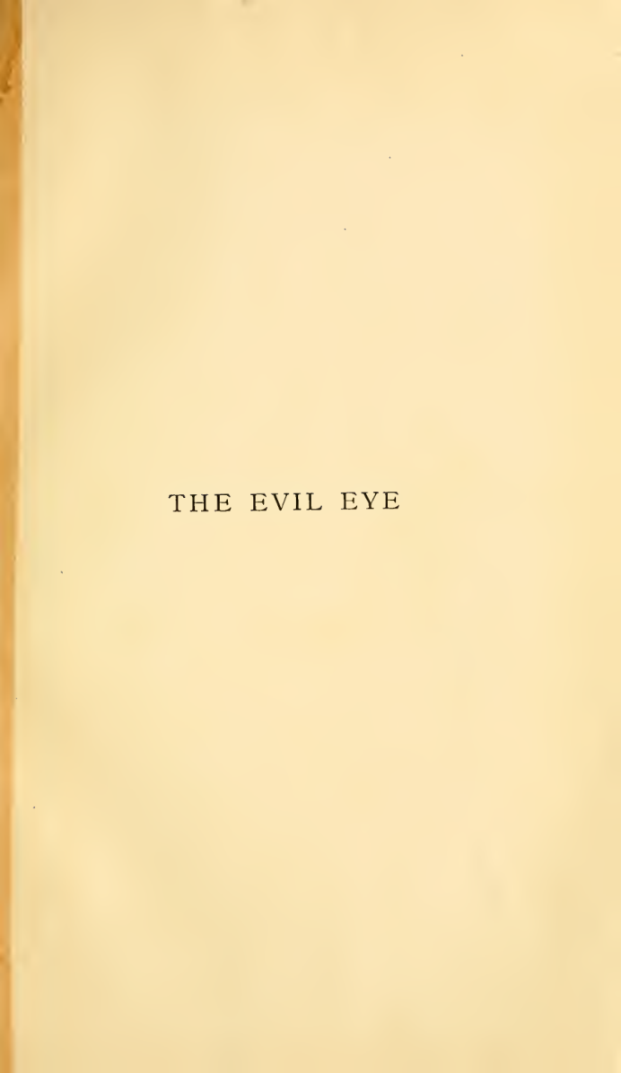 The Evil Eye. An Account Of This Ancient And Wide Spread Superstition(1895) cover