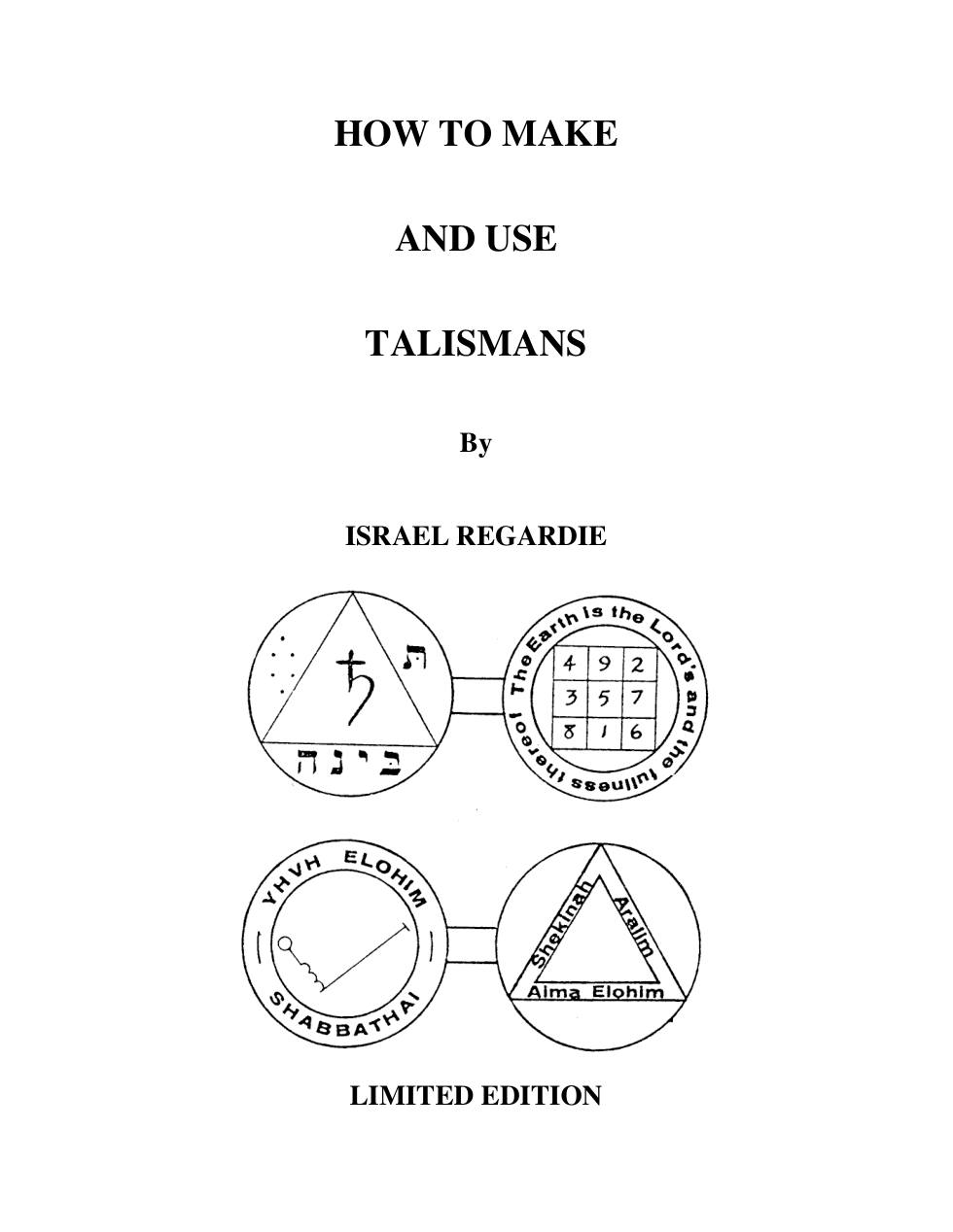 Israel Regardie - How to Make and Use Talismans cover