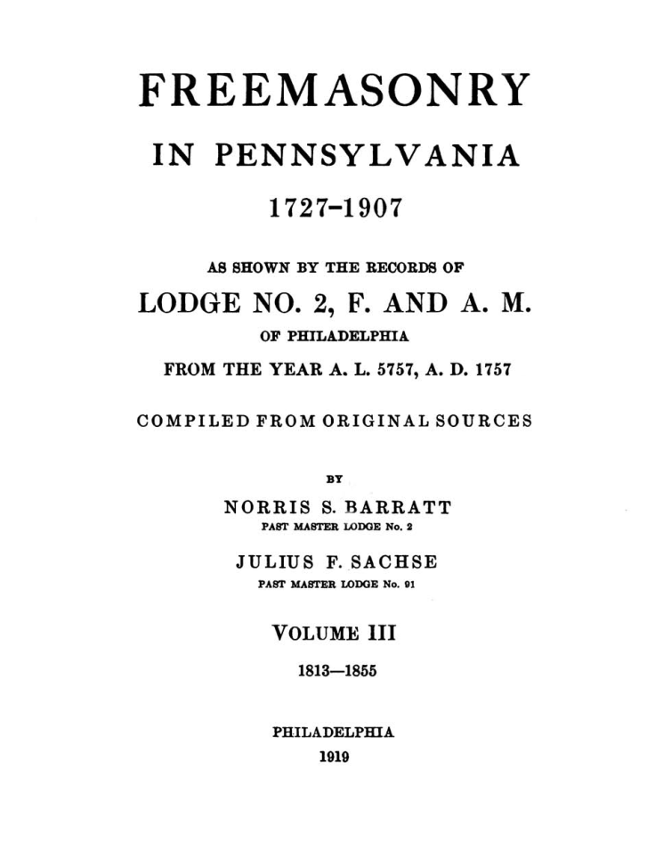Freemasonry In Pennsylvania Vol III 1813-55 - N Barratt cover