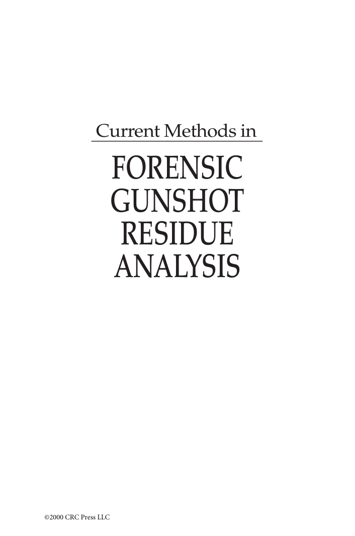 Current Methods In Forensic Gunshot Residue Analysis cover