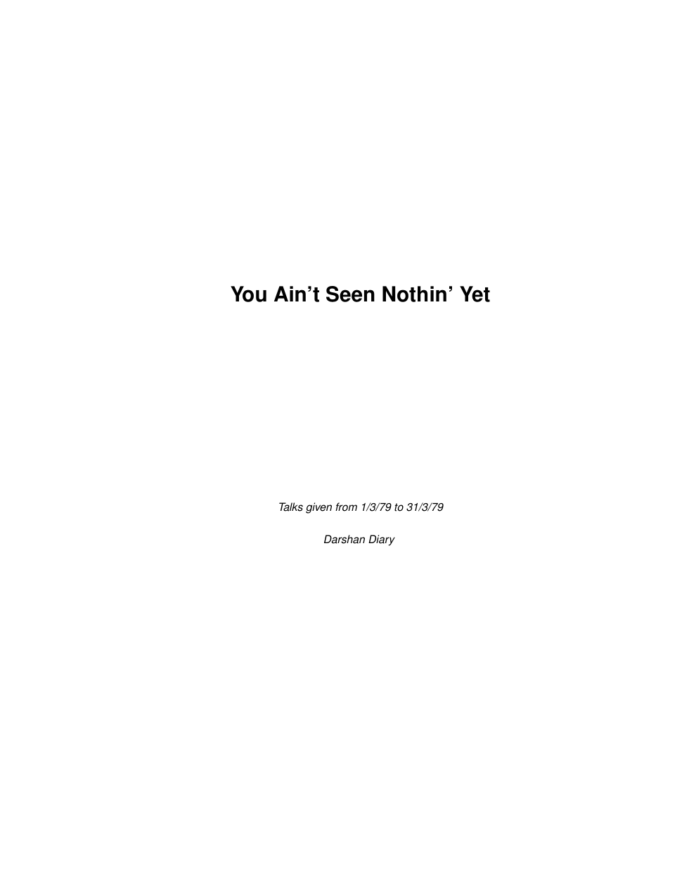 You Ain't Seen Nothin' Yet cover