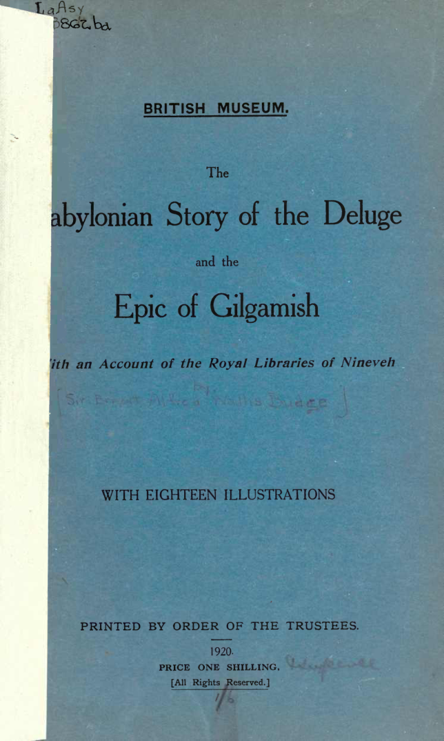The Babylonian Story of the Deluge & the Epic of Gilgamish - E A Wallis Budge (1920) cover