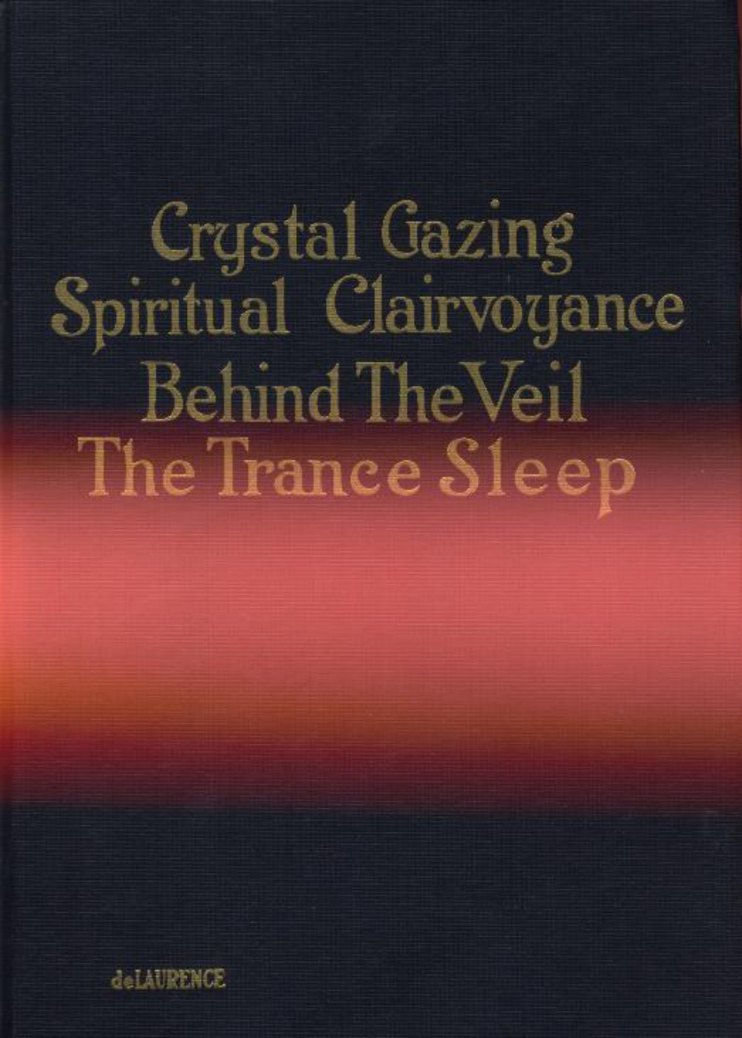Crystal Gazing - Spritual Clairvoyance by de Laurence cover