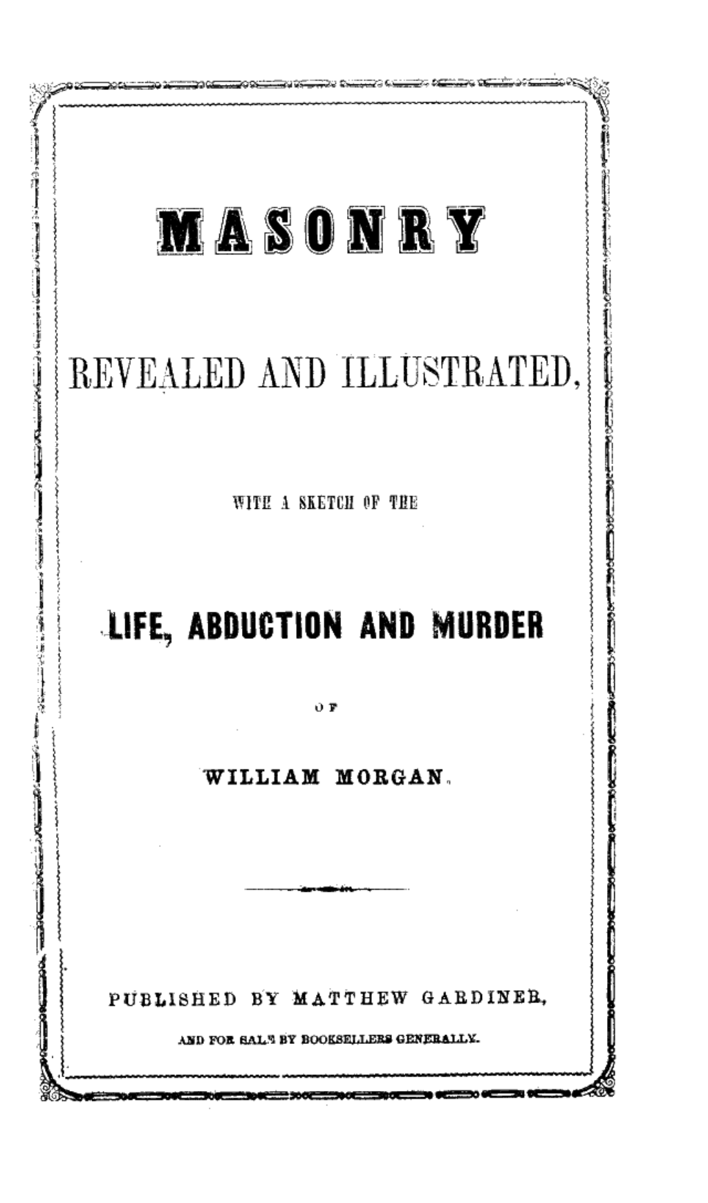 Morgan - Illustrations of Masonry, by One of the Fraternity [1827][145p] cover