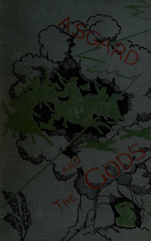 W. Wägner, M.W. Macdowall - Asgard And The Gods The Tales And Traditions Of Our Northern Ancestors Ver 1 cover