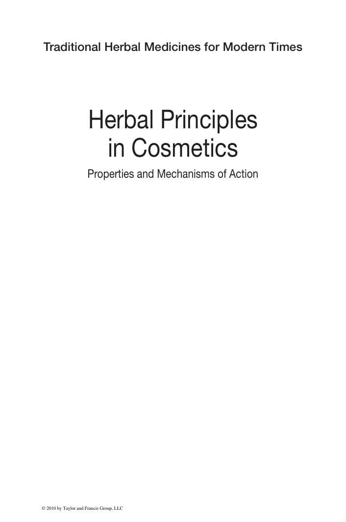 Herbal Principles in Cosmetics Properties and Mechanisms of Action (Bruno Burlando, Luisella Verotta, Laura Comara etc.) (z-lib.org) cover