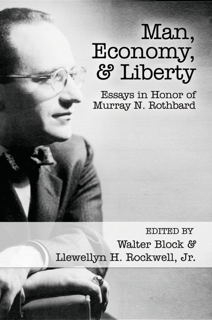 Murray Rothbard - Man, Economy, And Liberty cover