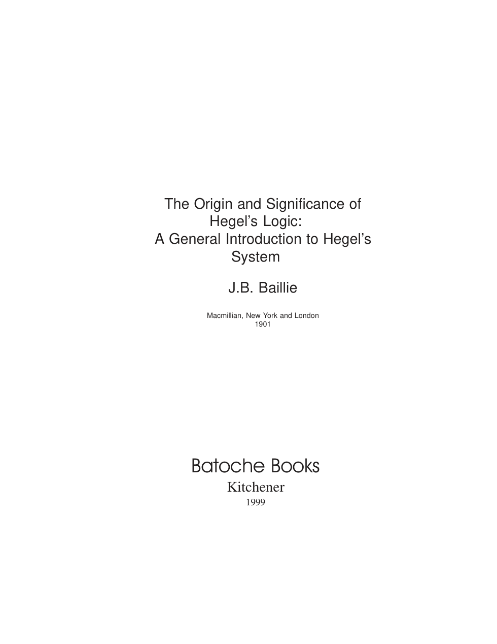 JB Baillie, - The Origin and Significance of Hegel's Logic cover