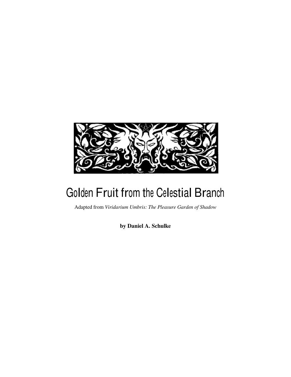 Golden Fruit from the Celestial Branch - Daniel A. Schulke cover