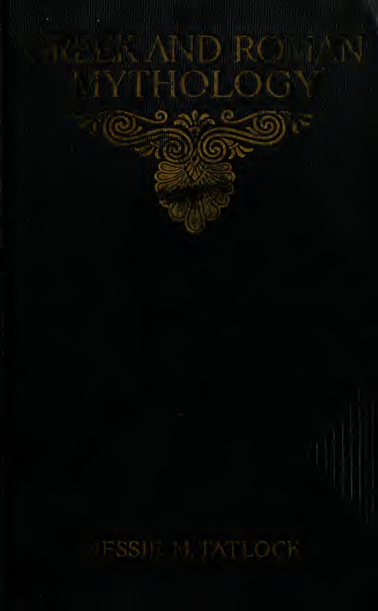 Greek & Roman Mythology - JM Tatlock (1917) cover