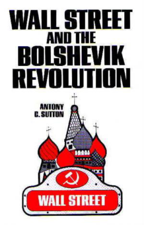 Antony Sutton - Wall Street And The Bolshevik Revolution cover