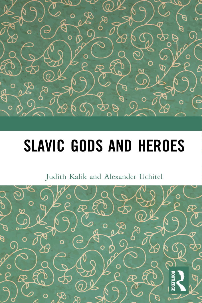 Judith Kalik, Alexander Uchitel - Slavic Gods and Heroes cover