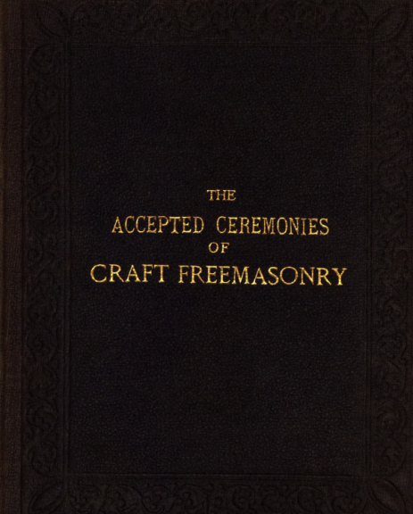 The Accepted Ceremonies of Craft Freemasonry - A E Mason (1880) cover