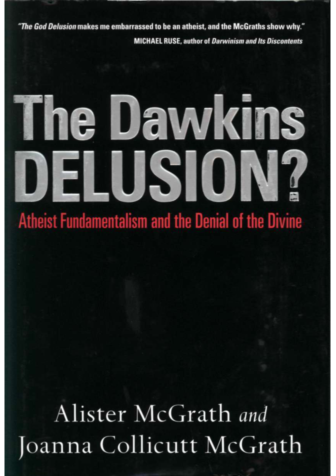 McGrath & McGrath - The Dawkins Delusion; Atheist Fundamentalism and the Denial of the Divine (2007) cover